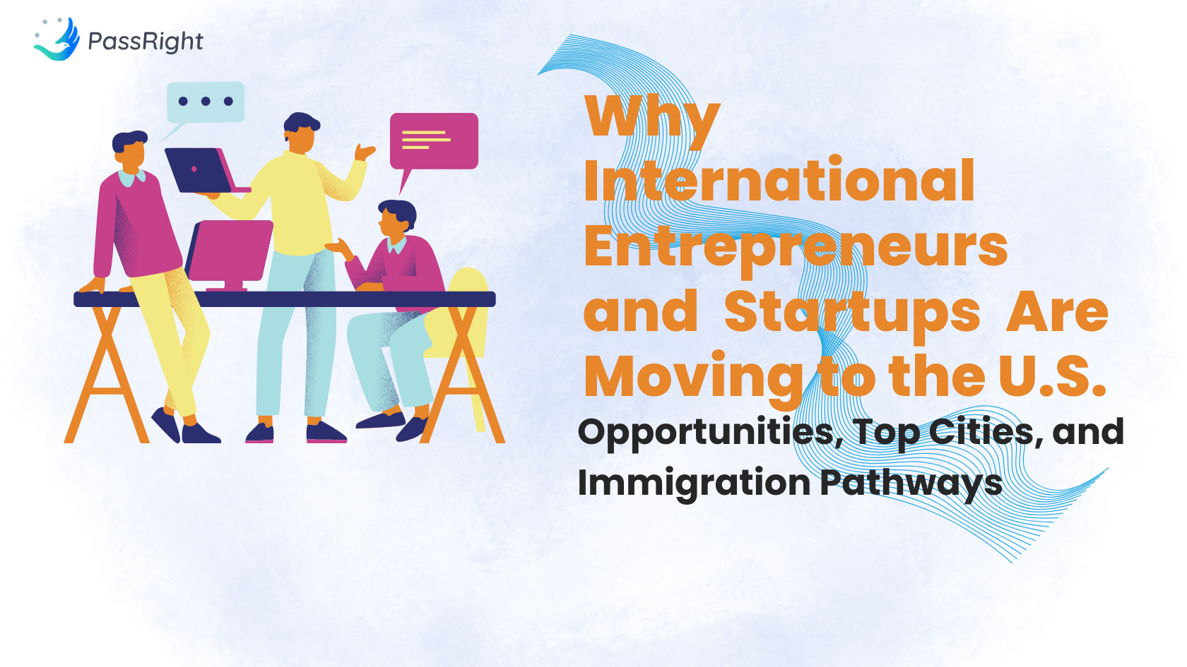 Article Cover "Why International Entrepreneurs and Startups Are Moving to the U.S. "